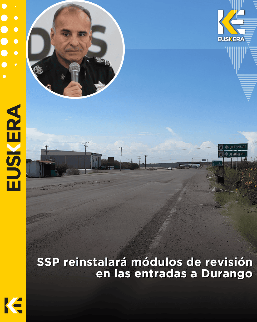 SSP reinstalará módulos de revisión en las entradas a Durango